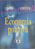 Economia Pozitiva K. Alec Chrystal Richard G. Lipsey Editura Economica 1999 980 Pagini