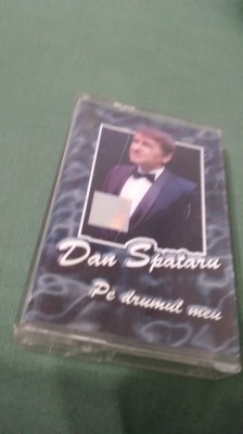 CASETA AUDIO DAN SPATARU -PE DRUMUL MEU RAR !!!! ORIGINALA foto