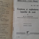 Cresterea si exploatarea iepurilor de casa (dr. A. Mauch, 1947)