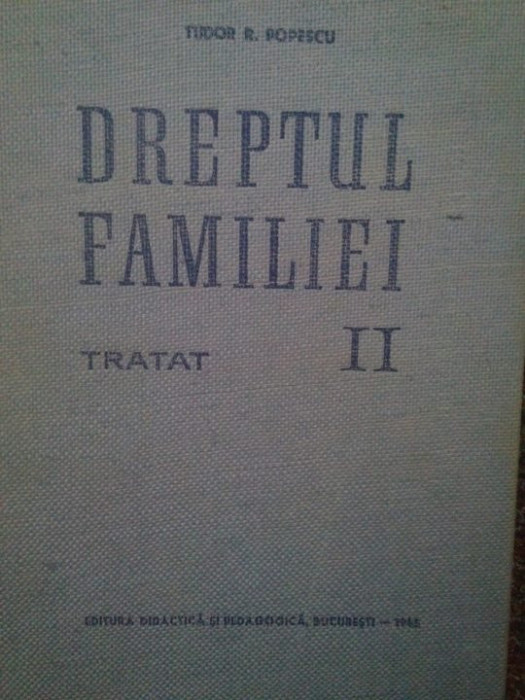 Tudor R. Popescu - Dreptul familiei (1965)