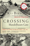 Crossing Mandelbaum Gate: Coming of Age Between the Arabs and Israelis, 1956-1978