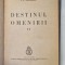 DESTINUL OMENIRII de P.P. NEGULESCU VOL 2 1939