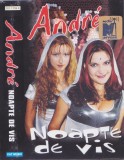 Caseta audio: Andre - Noapte de vis ( 1999, originala - vezi descriere )
