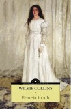 Femeia &icirc;n alb - Wilkie Collins - Editura Corint
