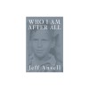 Who I Am After All