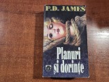 Planuri si dorinte de P.D.James