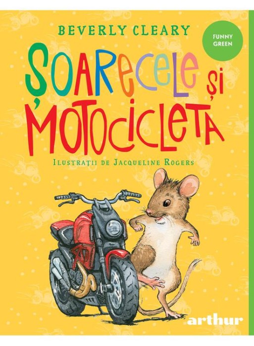 soarecele si Motocicleta, Beverly Cleary - Editura Art