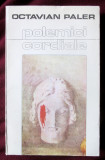 &quot;POLEMICI CORDIALE&quot;, Octavian Paler, 1983, Alta editura, Nicolae Breban