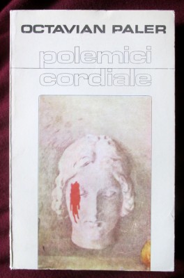 &amp;quot;POLEMICI CORDIALE&amp;quot;, Octavian Paler, 1983 foto