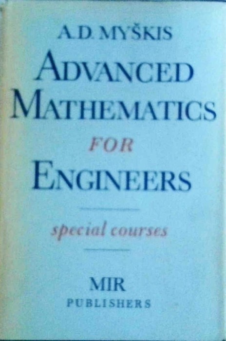A. D. Myskis - Advanced mathematics for engineers
