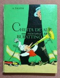 Cheita de aur sau Aventurile lui Burattino. Editura Ion Creanga, 1977 - A. Tolstoi
