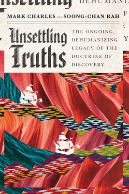Unsettling Truths: The Ongoing, Dehumanizing Legacy of the Doctrine of Discovery foto