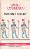 Monarhul Ascuns - Vasile Lovinescu, Institutul European, Paranormal, Eseuri, 1992, Romana, Brosata