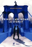 Cumpara ieftin Primul care moare la sfarsit