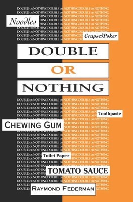 Double or Nothing: A Real Fictitious Discourse foto