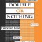 Double or Nothing: A Real Fictitious Discourse