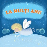 La Mulți Ani!, Iulian Filip - Editura Prut