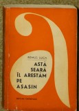 Remus Luca - Asta seara il arestam pe asasin