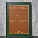 Gottfried Fischer, Peter Riedesser - Tratat de psihotraumatologie. Fundamentele unui nou domeniu