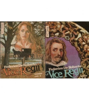 Frederico de Roberto - ViceRegii vol. I si II - 123343 foto