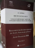 REGLEMENTARI INTERNATIONALE DE AUDIT, ASIGURARE SI ETICA. AUDIT FINANCIAR 2008 VOL.1-2-C. MATARAGIU