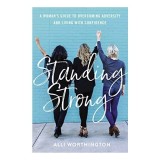 Cumpara ieftin Standing Strong Carte Engleza Alli Worthington Ghid Empowering Depasire Auto-Doubt