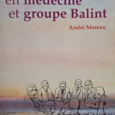 Andre Moreau - Formation psychologique en medecine et groupe Balint (semnata)