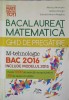 MATEMATICA BACALAUREAT, GHID DE PREGATIRE 2016 M-TEHNOLOGIC-M. MURESAN, R. RESIGA, C.M. MAGDAS-254830