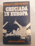 Cruciada In Europa - Dwight D. Eisenhower