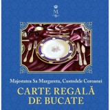 Carte Regala De Bucate - Majestatea Sa Margareta, Curtea Veche, 2024, Retete Familii Regale, Limba Romana, 215x215 mm