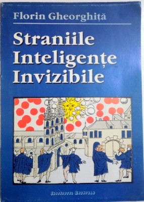 STRANIILE INTELIGENTE INVIZIBILE de FLORIN GHEORGHITA , 1993 foto