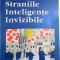 STRANIILE INTELIGENTE INVIZIBILE de FLORIN GHEORGHITA , 1993