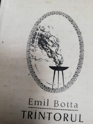 Emil Botta, Trantorul, 1967, Ed. pentru literatura, 170 pag, cartonata foto