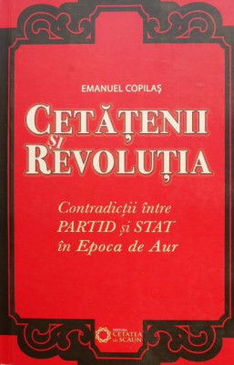 Cetatenii si revolutia - Emanuel Copilas foto
