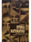 N. Mihaileanu - Istoria matematicii (Editia: 1974)