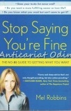 Cumpara ieftin Stop Saying You&#039;re Fine - Mel Robbins, Ghid No-BS, Psihologie, Dezvoltare Personala, Editura Three Rivers Press