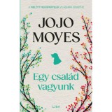 Egy csal&aacute;d vagyunk - Jojo Moyes
