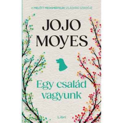 Egy csal&amp;aacute;d vagyunk - Jojo Moyes foto