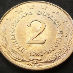 Moneda 2 DINARI / DINARA - RSF YUGOSLAVIA, anul 1981 *cod 1527 = UNC