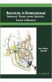 Anestezia in stomatologie - Adrian-Mihail Nistor