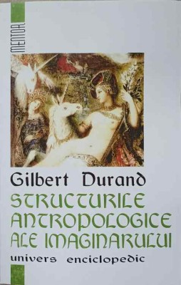 STRUCTURILE ANTROPOLOGICE ALE IMAGINARULUI-GILBERT DURAND-276547 foto