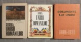 Stelian Neagoe - Istoria Unirii rom&acirc;nilor (2 vol.) + Documente ale Unirii
