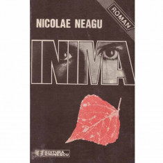 Nicolae Neagu - Inima - roman - 132280