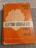 Electrocardiografie teoretica si practica Corneliu Dudea