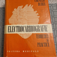 Electrocardiografie teoretica si practica Corneliu Dudea