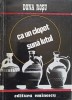 Ca un clopot suna lutul - Dona Rosu, 1974, Editura Eminescu, carte arta, album arta, limba romana, 167 pagini