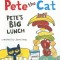 Pete the Cat: Pete&#039;s Big Lunch