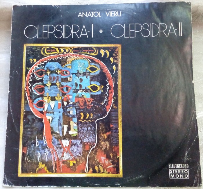 DISC LP:ANATOL VIERU(COMPOZITOR RCM)-CLEPSIDRA I/CLEPSIDRA II(1974/STM-ECE 0952)