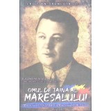 OMUL DE TAINA AL MARESALULUI VOL.2-CRISTIAN TRONCOTA-263144