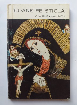 Icoane pe sticla - Cornel Irimie, Marcela Focsa foto